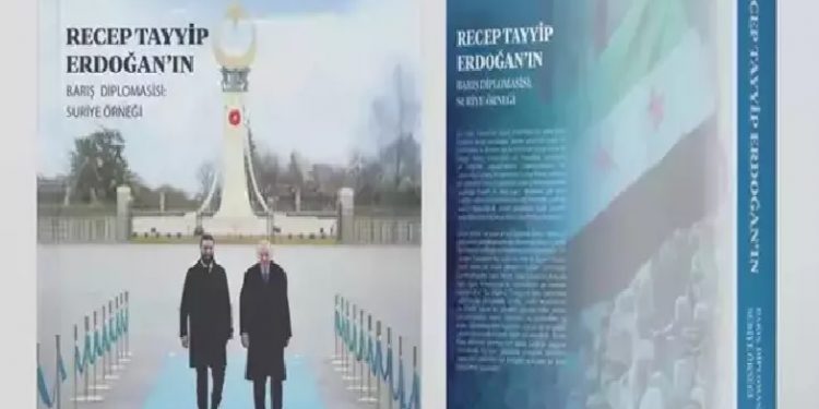 الرئاسة التركية تصدر كتاب “دبلوماسية أردوغان للسلام: سوريا نموذجا..”
